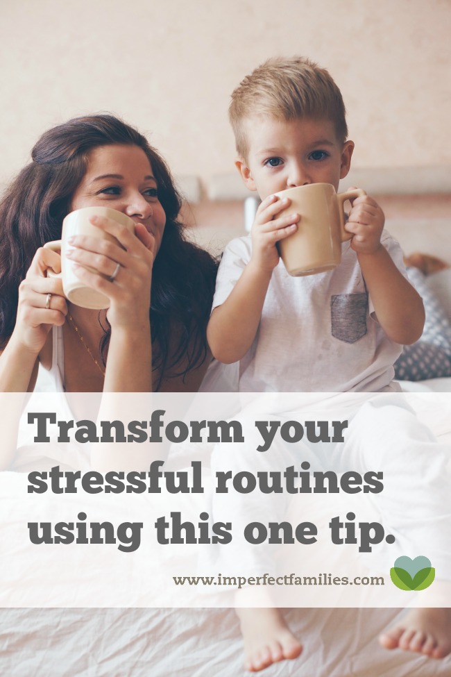 Hectic mornings? Bedtime chaos? Create routines that work - and ease your stress - using this one tip!