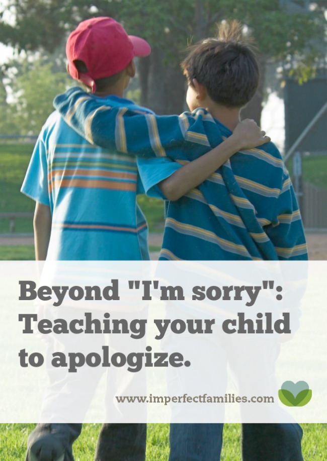 Instead of forcing your child to say "I'm sorry" help them understand how to make a heartfelt apology.