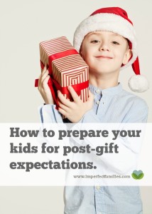 Help your kids be thankful for their gifts, take responsibility, and keep the excitement all year long using these suggestions for setting post-gift expectations in advance.