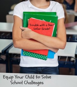 Equip Your Child to Solve School Challenges
