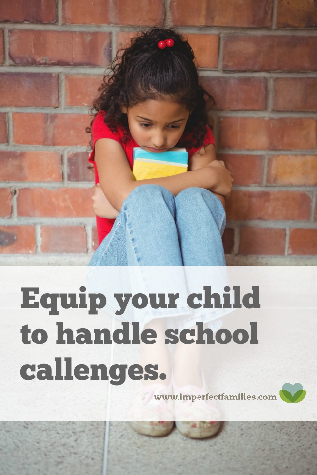 Equip your child to handle school challenges - bullies, teasing, unfair grades, and more - without overreacting or solving the problem for them!