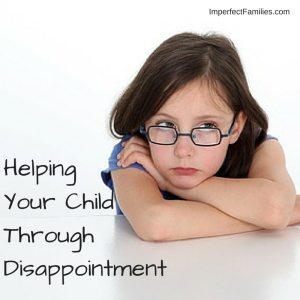 Helping Your Child Through Disappointment. dreary-flesh.flywheelsites.com