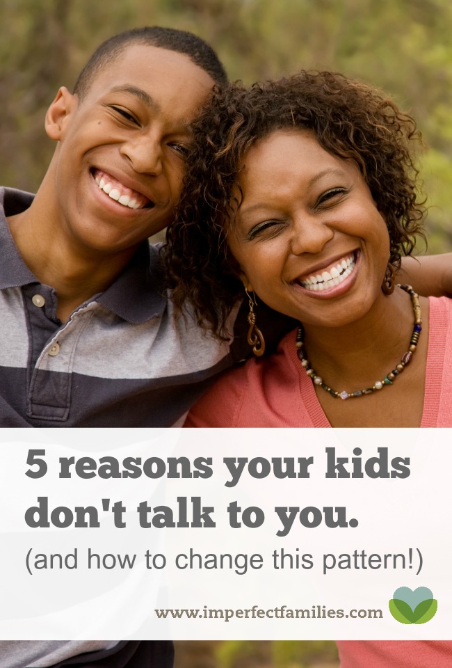 Tired of your kids ignoring you or giving you one word answers? Here are 5 reasons your kids don't talk, and how to change this pattern!