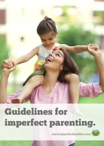 Your kids don't need a perfect parent, they just need you! Embrace your parenting imperfections and use them to teach, model and guide your kids.