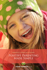 Positive Parenting Made Simple ecourse ImperfectFamilies.com