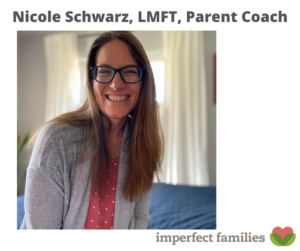 Nicole Schwarz, Parent Coach, LMFT