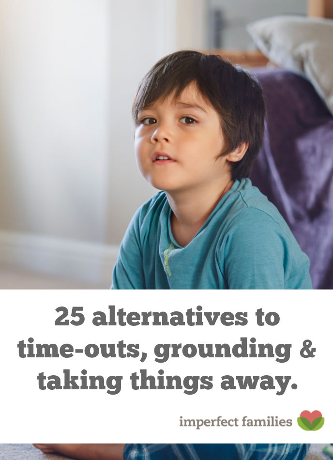 25 alternatives to timeouts, grounding and taking things away by Nicole Schwarz